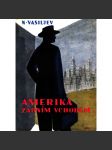 Amerika zadní vchodem (edice: Dějiny zítřka, sv. 8) [propaganda, USA] - náhled