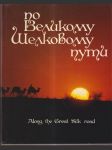 Along the Great Silk road (veľký formát) - náhled