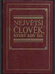 Největší člověk, který kdy žil - náhled