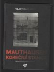 Mauthausen - konečná stanice - náhled