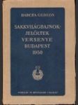 Sakkvilágbajnok - jelöltek versenye budapest 1950 - náhled