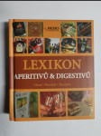 Lexikon aperitivů & digestivů - chuť, použití, recepty - náhled