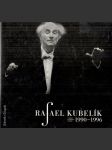 Rafael Kubelík v Praze 1990-1996 - náhled