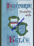 Historie starobylého města kelče 1126 - 1948 - otčenášek jaroslav - náhled