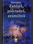 Zabiješ, pokradeš, zesmilníš - náhled