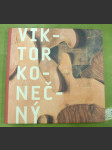 Viktor Konečný  - Dřevěné obrazy - Grafiky - Sochy - náhled