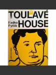 Toulavé house (edice: Kolumbus, sv. 55) [Jaroslav Hašek, biografie] - náhled