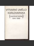 Výtvarní umělci Karlovarska (uzavřená tvorba 1945-1988) - Karlovy Vary - náhled