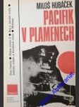 Pacifik v plamenech - hubáček miloš - náhled