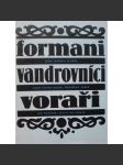 Formani, vandrovníci, voraři (román) - náhled