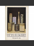 Otto Eckert - keramické dílo (umělecká keramika - katalog výstavy) - náhled