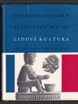 Československá vlastivěda III Lidová kultura (veľký formát) - náhled