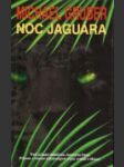 Noc jaguára : [třetí případ detektiva Jimmyho Paze : přízrak z hloubi indiánských mýtů vraždí v Miami] - náhled