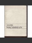 Alois Wachsman (katalog výstavy) - náhled