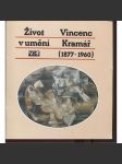 Život v umění - Vincenc Kramář (1877-1960, katalog výstavy) - náhled