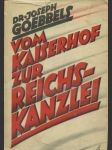 Vom Kaiserhof zur Reichskanzlei - eine historische Darstellung in Tagebuchblättern - (vom 1. Januar 1932 bis zum 1. Mai 1933) - náhled