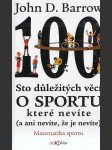 Sto důležitých věcí o sportu, které nevíte (a ani nevíte, že je nevíte) - náhled