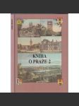 Kniha o Praze 2 [Praha; Nové Město; Vinohrady, Vyšehrad; Podskalí; Výtoň] - náhled