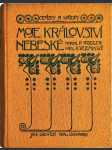 Moje království nebeské - zpovědi, doznání a zkušenosti ze života náboženského - náhled