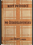 Nový průvodce po Československu. 1. díl, Čechy - náhled