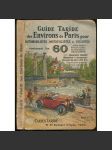 Guide Taride des Environs de Paris pour automobilistes, motocyclistes & cyclistes. [průvodce, Paříž a okolí, motorismus] - náhled