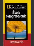 National Geographic.Škola fotografovania.Cestovanie - náhled