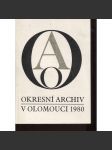 Okresní archiv v Olomouci 1980 (Sborník - Okresní archiv Olomouc) - náhled