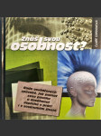 Znáš svou osobnost? - řada osvědčených způsobů, jak poznat svou povahu a dosáhnout úspěchů v práci i v soukromém životě - náhled