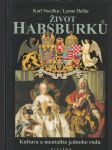 Život Habsburků - Kultura a mentalita jednoho rodu - náhled