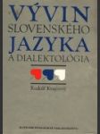 Vývin slovenského jazyka a dialektológia - náhled