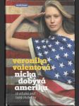 Nicka dobývá Ameriku - strastiplná pouť české studentky - náhled