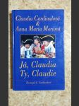 Já, Claudia, ty, Claudie - životopis Claudie Cardinalové - náhled