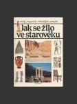 Jak se žilo ve starověku - náhled