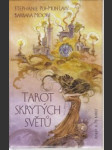 Tarot skrytých světů.Kniha + 78 kariet - náhled