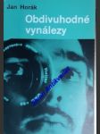 Obdivuhodné vynálezy - horák jan - náhled