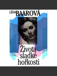 Života sladké hořkosti (l. baarová) - náhled