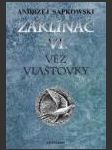 Zaklínač VI. Věž vlaštovky  vázaná (Wieża jaskółki) - náhled