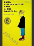 Emil a detektivové - Emil a tři dvojčata - četba pro žáky zákl. škol - pro čtenáře od 9 let - náhled