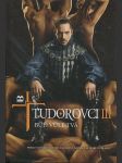 Tudorovci III - buď vůle tvá: román podle třetí řady seriálu Tudorovci - náhled