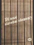 Tři nové stavební elementy - náhled