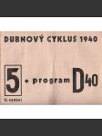 Dubnový cyklus 1940 - program 5 - náhled