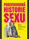 Podivuhodná historie sexu (A Curious History of Sex) - náhled