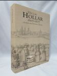 Václav Hollar 1607-1677 a Evropa mezi životem a zmarem - náhled