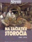 Na začiatku storočia : 1901-1914 - náhled