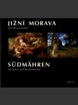 Jižní morava - příroda a památky / südmahren - náhled