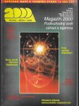 Magazín 2000 - Vesmír - Země - Lidé  1 / 96 - náhled