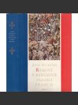 Rekové a rebelové sladké Francie (Výbor z dějin Francie - Jules Michelet) - náhled