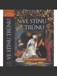 Ve stínu trůnu (Vášně a intriky na dvoře posledních Tudorovců) - náhled