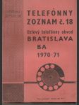 Telefónny zoznam č. 18 Bratislava 1970-71 - náhled