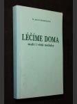 Léčíme doma : malé i větší neduhy - náhled